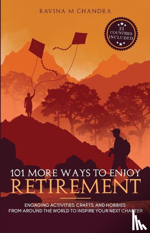 Chandra, Ravina M - 101 More Ways to Enjoy Retirement