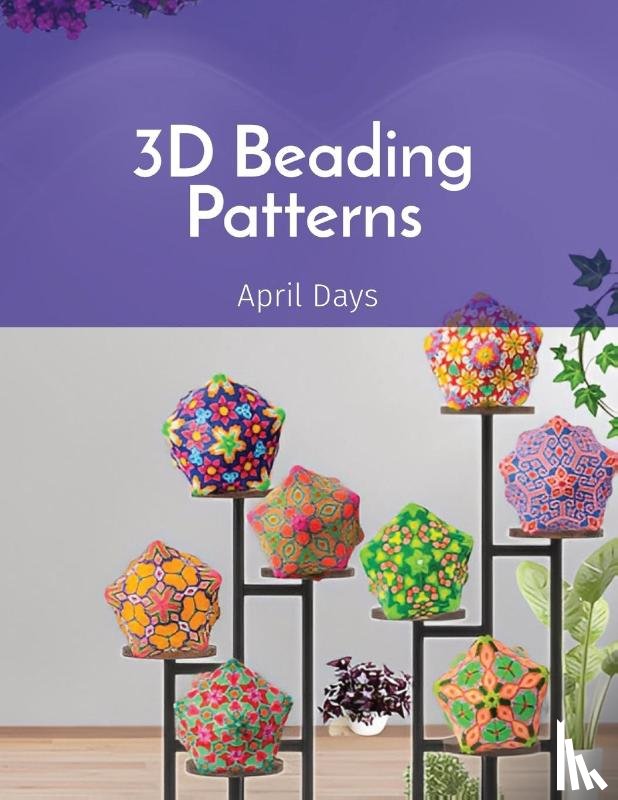 Days, April - 3D Beading Patterns