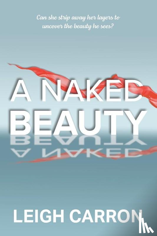 Carron, Leigh - A Naked Beauty