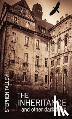 Tallevi, Stephen - THE INHERITANCE AND OTHER DARK TALES