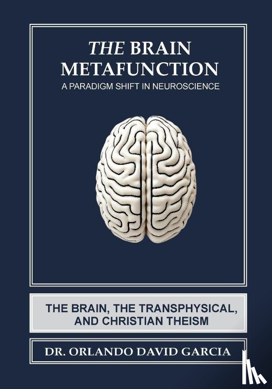 Garcia, Orlando David - The Brain Metafunction