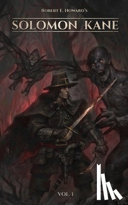 Inc, Hammer - Robert E. Howard's Solomon Kane (Vol 1, Illustrated)