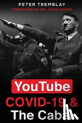 Tremblay, Peter - YouTube, COVID-19 & The Cabal