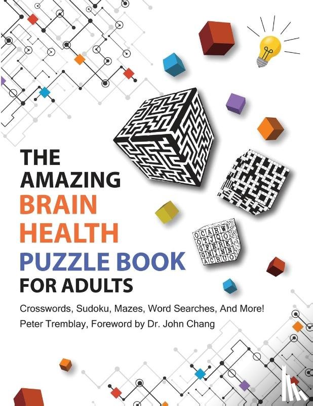 Tremblay, Peter - The Amazing Brain Health Puzzle Book for Adults