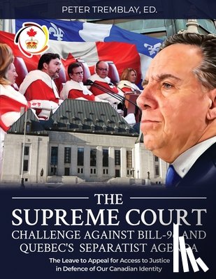  - The Supreme Court Challenge Against Bill-96 and Quebec's Separatist Agenda