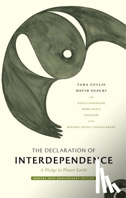 Suzuki, David, Cullis, Tara - The Declaration of Interdependence