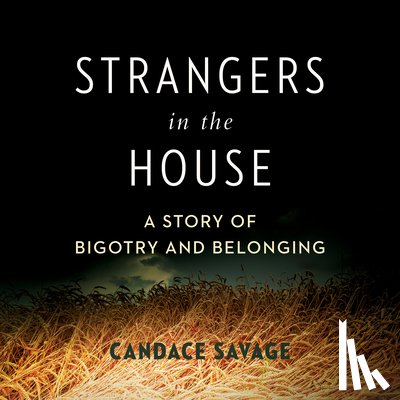 Savage, Candace - Strangers in the House