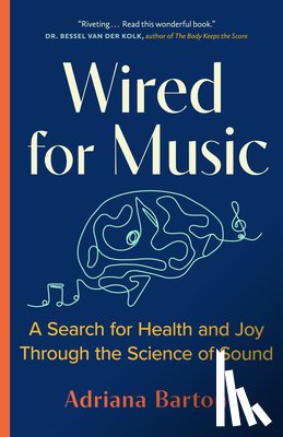 Barton, Adriana - Wired for Music