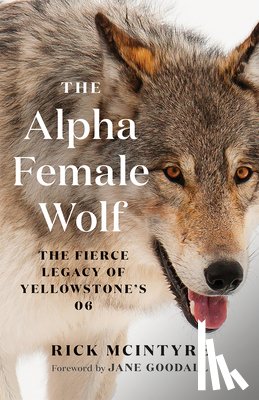 McIntyre, Rick - The Alpha Female Wolf