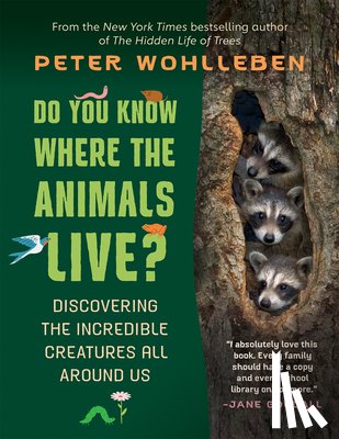 Wohlleben, Peter - Do You Know Where the Animals Live?