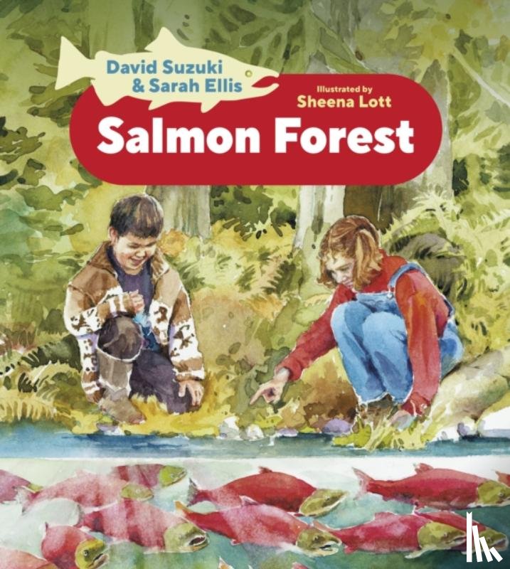 Suzuki, David, Ellis, Sarah - Salmon Forest