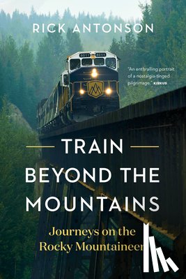 Antonson, Rick - Train Beyond the Mountains