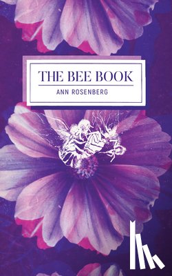 Rosenberg, Ann - The Bee Book