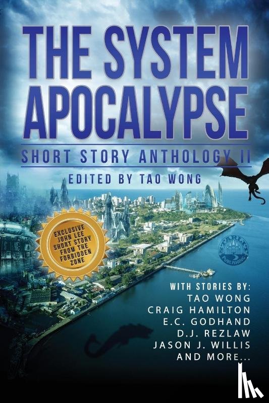 Wong, Tao, Hamilton, Craig, Godhand, E. C. - The System Apocalypse Short Story Anthology II