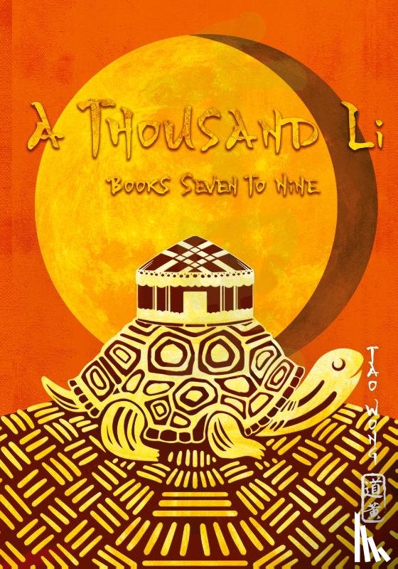 Wong, Tao - A Thousand Li Books 7-9