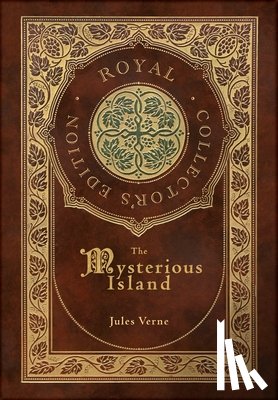 Verne, Jules - The Mysterious Island (Royal Collector's Edition) (Case Laminate Hardcover with Jacket)