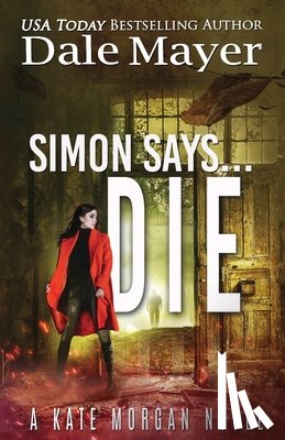 Mayer, Dale - Simon Says... Die