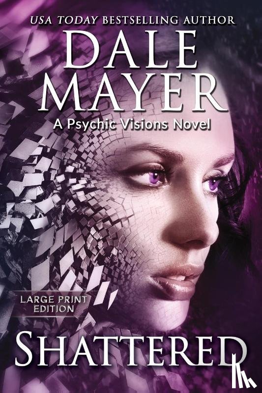 Mayer, Dale - Shattered