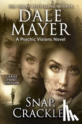 Mayer, Dale - Snap, Crackle...