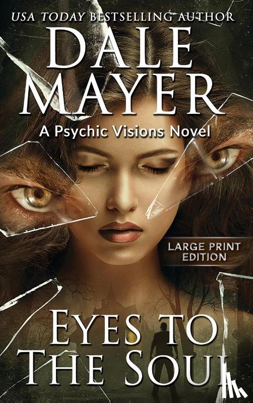 Mayer, Dale - Eyes to the Soul