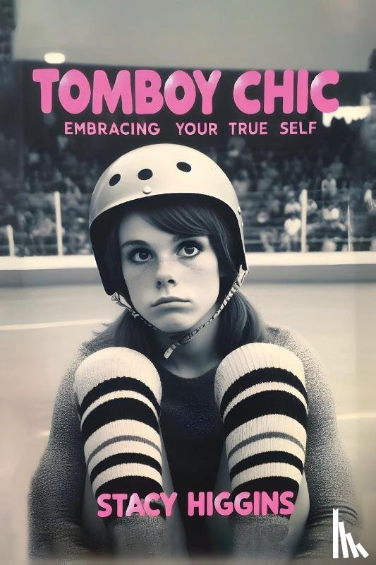 Higgins, Stacy - Tomboy Chic
