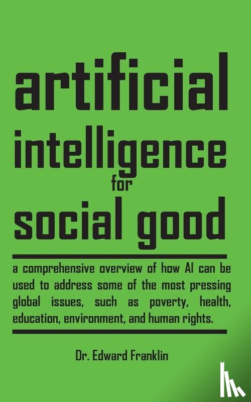 Franklin, Edward - Artificial Intelligence for Social Good