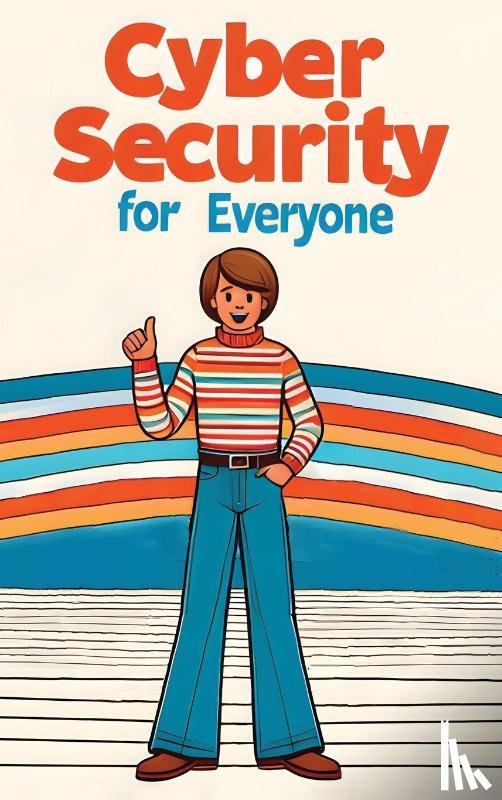 Franklin, Edward - Cybersecurity for Everyone (Hardcover Edition)