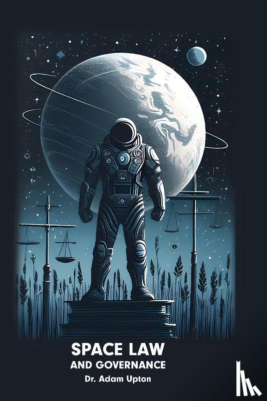 Upton, Adam - Space Law and Governance