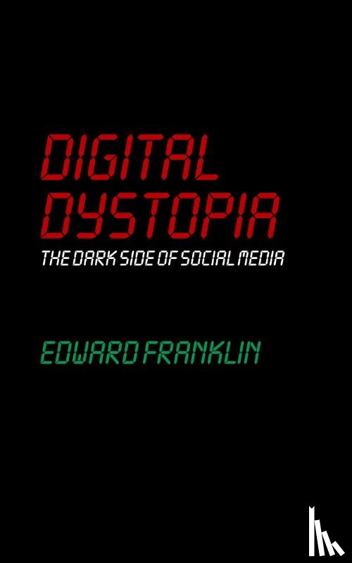 Franklin, Edward - Digital Dystopia