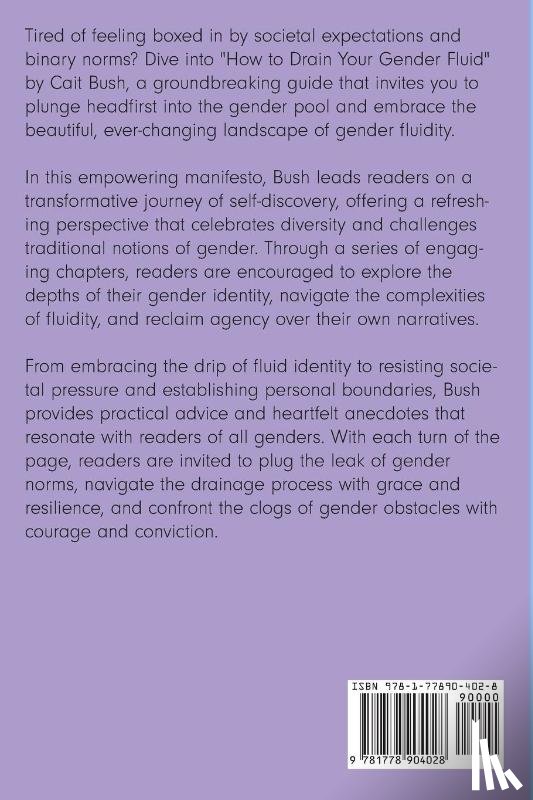 Bush, Cait - How To Drain Your Gender Fluid