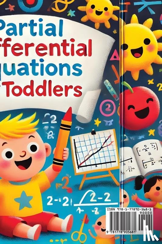 Upton, Adam - Partial Differential Equations for Toddlers