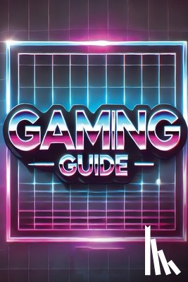 Johnson, Hunter C. - Gaming Guide