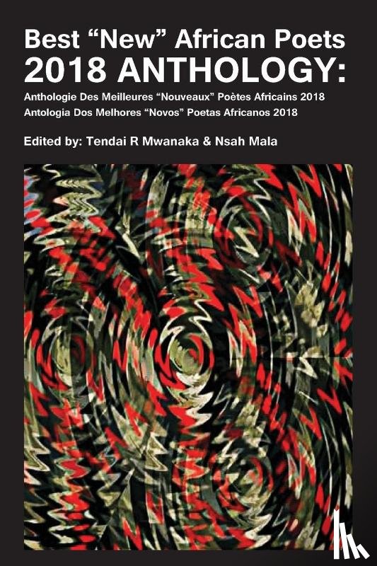 Mwanaka, Tendai Rinos - Best New African Poets 2018 Anthology