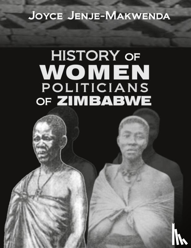 Jenje-Makwenda, Joyce - History of Women Politicians of Zimbabwe