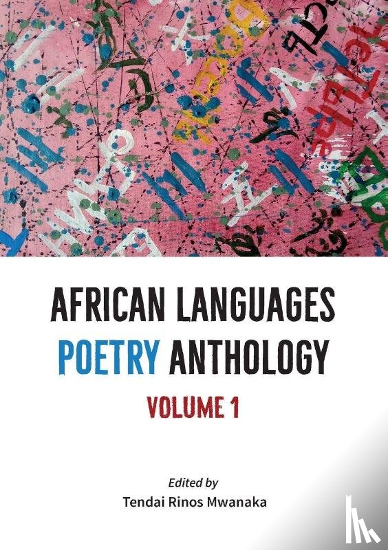 Mwanaka, Tendai Rinos - African Languages Poetry Anthology