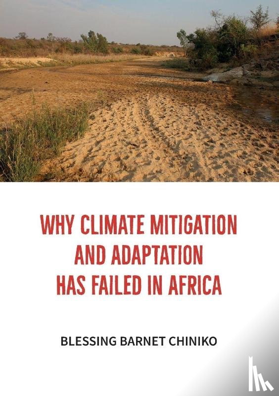 Chiniko, Blessing Barnet - Why Climate Mitigation and Adaptation has failed in Africa