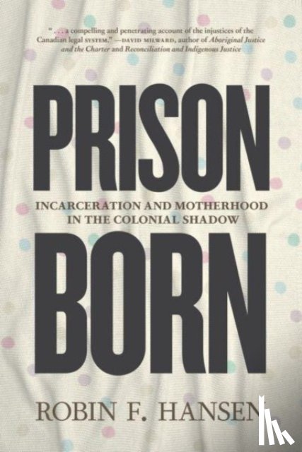Hansen, Robin F - Prison Born