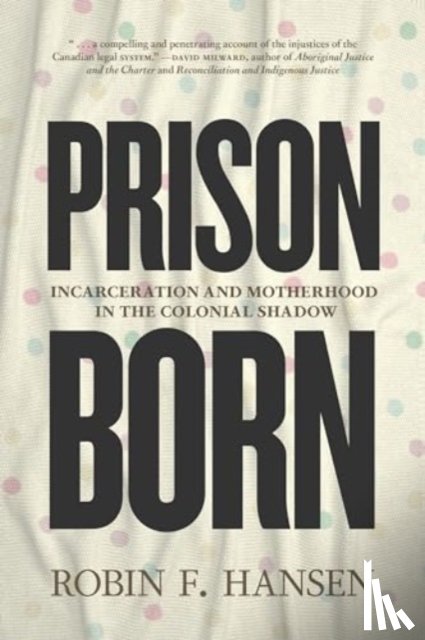 Hansen, Robin F - Prison Born