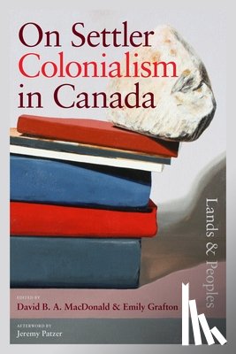  - On Settler Colonialism in Canada: Lands and Peoples