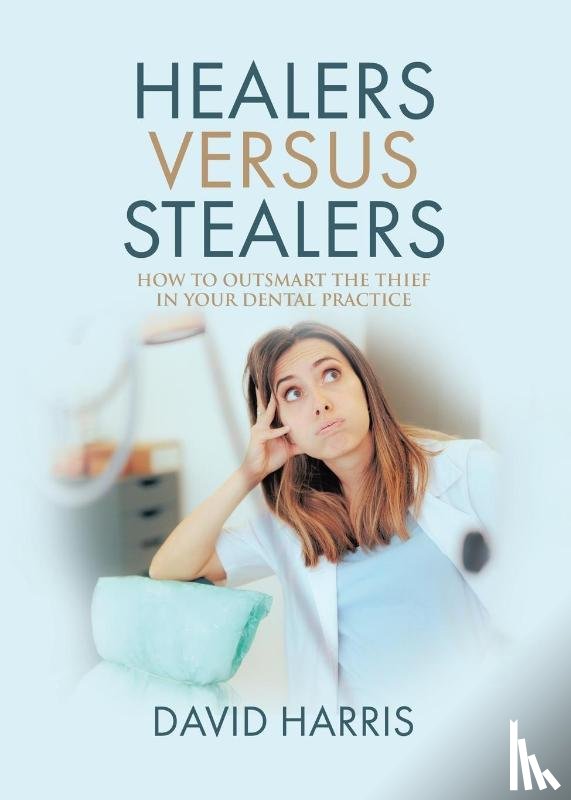 Harris, David - Healers Versus Stealers