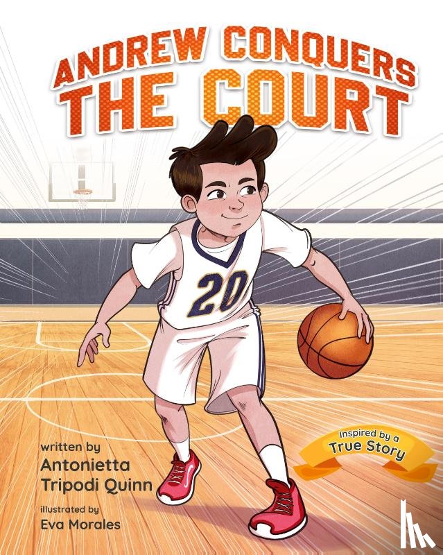 Quinn, Antonietta Tripodi - Andrew Conquers the Court