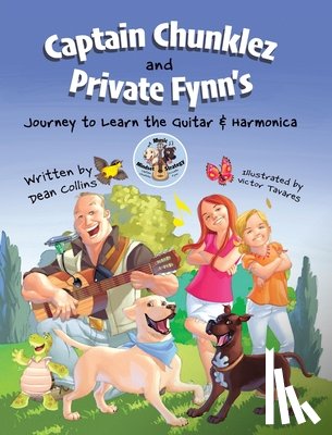 Collins, Dean - Captain Chunklez and Private Fynn's Journey to Learn the Guitar & Harmonica