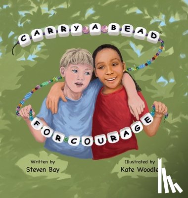 Bay, Steven - Carry a Bead for Courage