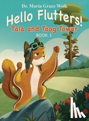 Wolk, Maria Grace - Hello Flutters!