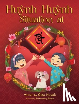 Huynh, Gina - Huynh Huynh Situation at Tet