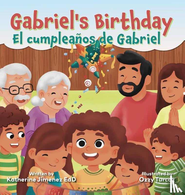 Jimenez EdD, Katherine - Gabriel's Birthday / El cumpleaños de Gabriel