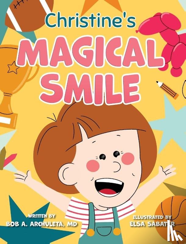 Archuleta MD, Bob A. - Christine's Magical Smile