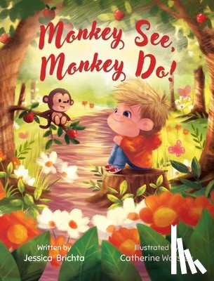 Brichta, Jessica - Monkey See, Monkey Do!