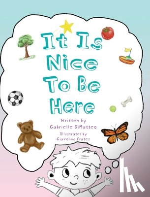 Dimatteo, Gabrielle - It Is Nice To Be Here