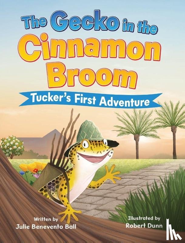 Benevento Ball, Julie - The Gecko in the Cinnamon Broom